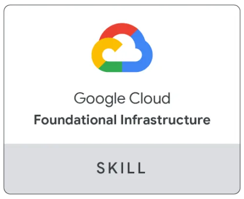 Google Cloud Foundational Infrastructure Skill